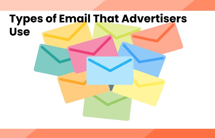 Types of Email That Advertisers Use