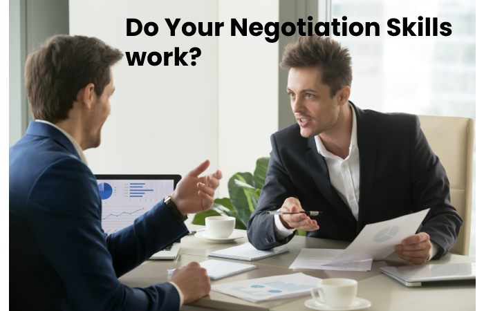 Do Your Negotiation Skills work?